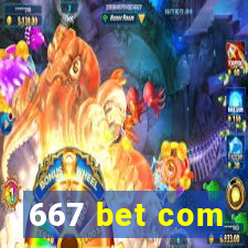 667 bet com